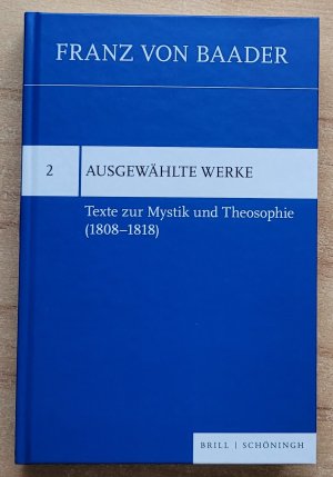 gebrauchtes Buch – Alberto Bonchino – Texte zur Mystik und Theosophie (1808-1818)