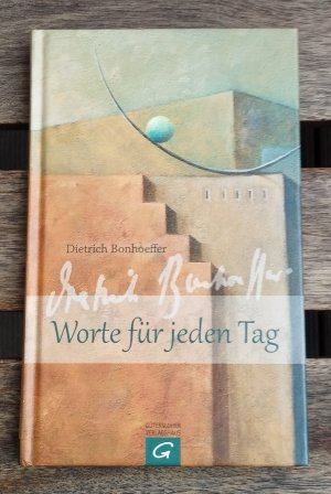 Dietrich Bonhoeffer - Worte für jeden Tag