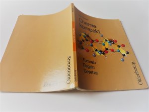 Chemie kompakt - Formeln - Regeln - Gesetze. Formelsammlung