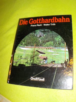 Die Gotthardbahn