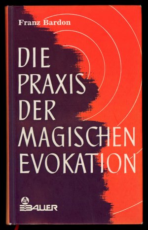 Die Praxis der magischen Evokation