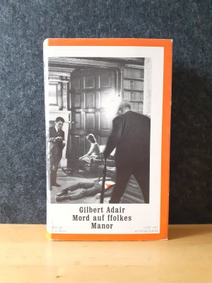 gebrauchtes Buch – Gilbert Adair – Mord auf ffolkes Manor * HARDCOVER * Krimi * C.H. Beck 2006