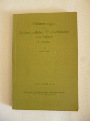 Erläuterungen zur Bodenkundlichen Übersichtskarte von Bayern 1 : 500 000 .