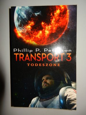 gebrauchtes Buch – Phillip P. Peterson – Transport 3 - Todeszone