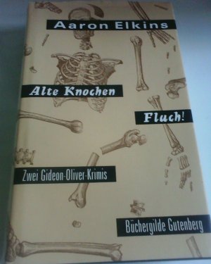 gebrauchtes Buch – Aaron Elkins – Alte Knochen/ Fluch!