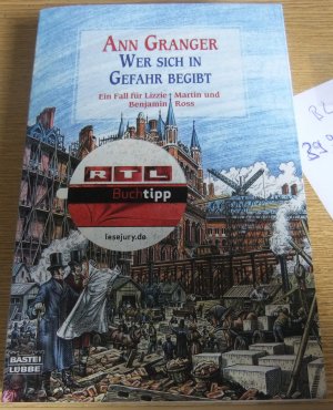 gebrauchtes Buch – Ann Granger – Wer sich in Gefahr begibt - Ein Fall für Lizzie Martin und Benjamin Ross. Martin & Ross, Bd. 1