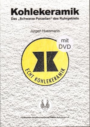 gebrauchtes Buch – Jürgen Huesmann – Kohlekeramik - Das "Schwarze Porzellan" des Ruhrgebiets [mit DVD!]