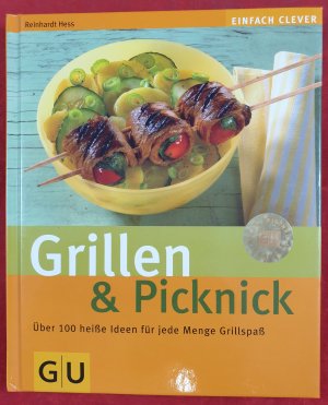 gebrauchtes Buch – Reinhardt Hess – Grillen & Picknick. Über 100 heiße Ideen für jede Menge Grillspaß