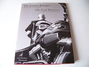 gebrauchtes Buch – Lutz Schelhorn – Die letzten Krieger +++ Deutsche Hells Angels im Fokus +++ sehr gut +++ TOP!!!