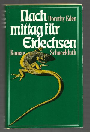 gebrauchtes Buch – Dorothy Eden – Nachmittag für Eidechsen