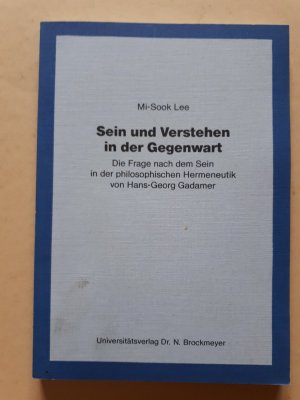 Sein und Verstehen in der Gegenwart