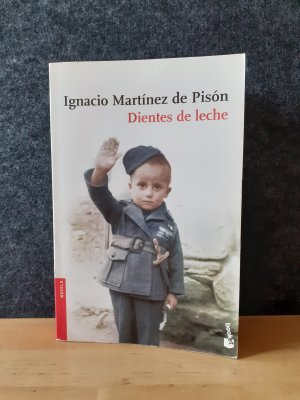 gebrauchtes Buch – Ignacio Martinéz de Pisón – Dientes de leche * Roman auf SPANISCH * Spanischer Bürgerkrieg