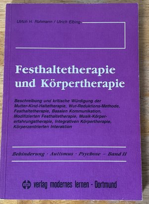 Festhaltetherapie und Körpertherapie Bd 2