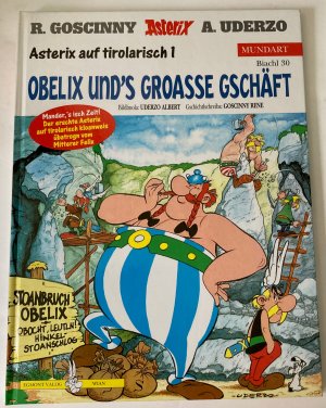 Asterix auf tirolarisch 1: Obelix und's groasse Gschäft (Biachl 30)