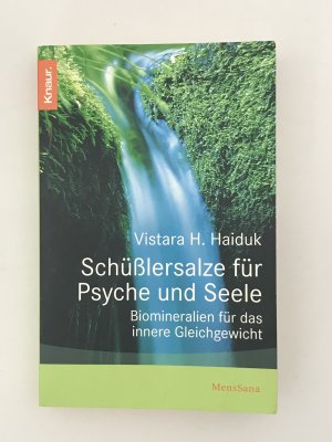 gebrauchtes Buch – Haiduk, Vistara H – Schüßler-Salze für Psyche und Seele - Biomineralien für das innere Gleichgewicht