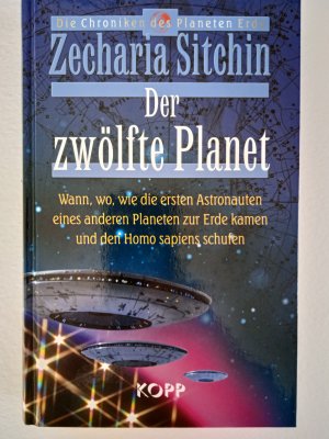 gebrauchtes Buch – Zecharia Sitchin – Der zwölfte Planet - Wann, wo, wie die ersten Astronauten eines anderen Planeten zur Erde kamen und den Homo Sapiens schufen