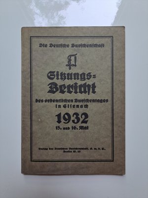 Sitzungsbericht des ordentlichen Burschentages in Eisenach 1932