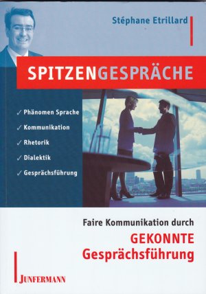 gebrauchtes Buch – Stéphane Etrillard – Spitzengespräche - Faire Kommunikation durch gekonnte Gesprächsführung