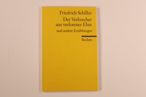 gebrauchtes Buch – Friedrich Schiller – DER VERBRECHER AUS VERLORENER EHRE UND ANDERE ERZÄHLUNGEN.