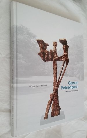 Gerson Fehrenbach – Skulptur und Zeichnung mit dem Werkverzeichnis der Skulpturen • signed copy