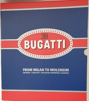 Bugatti - From Milan to Molsheim*signiert*