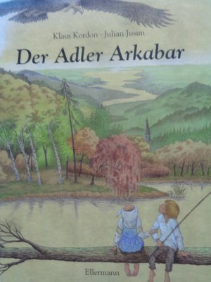 Der Adler Arkabar - Bilderbuch