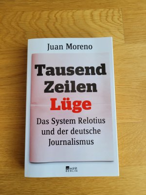 Tausend Zeilen Lüge - Das System Relotius und der deutsche Journalismus