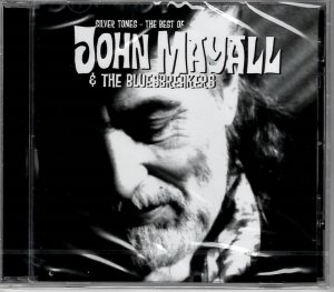 Silver Tones - The Best Of John Mayall & The Bluesbreakers