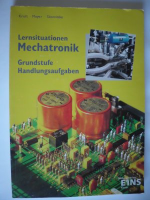 Mechatronik - Handlungssituationen Grundstufe Handlungsaufgaben