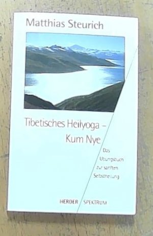 Tibetisches Heilyoga - Kum Nye