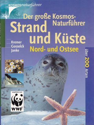 gebrauchtes Buch – Bruno P. Kremer – Der große Kosmos-Naturführer STRAND UND KÜSTE - Nord- und Ostsee / Über 200 Arten