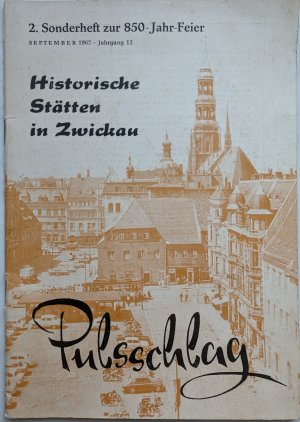 antiquarisches Buch – Meier, Günter  – Historische Stätten in Zwickau PULSSCHLAG 2. Sonderheft zur 850-Jahr-Feier