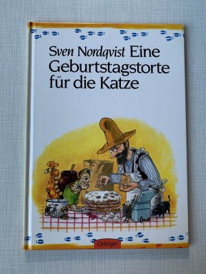 Pettersson und Findus. Eine Geburtstagstorte für die Katze - Bilderbuch-Klassiker für Fans von Findus' Pfannkuchentorte ab 4 Jahren