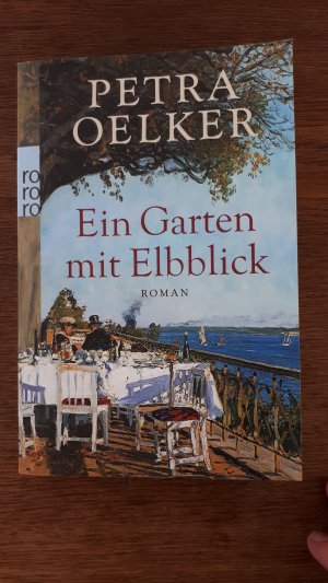 gebrauchtes Buch – Petra Oelker – Ein Garten mit Elbblick