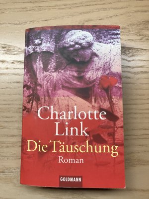 gebrauchtes Buch – Charlotte Link – Die Täuschung