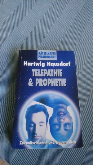 Telepathie  und Prophetie