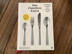 Das Familienessen - Zu Hause kochen mit Ferran Adrià