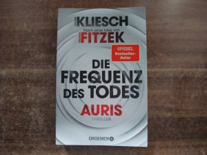 gebrauchtes Buch – Vincent Kliesch – Die Frequenz des Todes - Auris - Nach einer Idee von Sebastian Fitzek