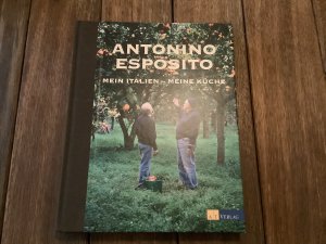 gebrauchtes Buch – Antonino Esposito – Mein Italien - meine Küche