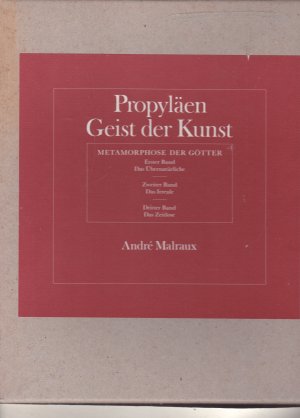 Propyläen - Geist der Kunst. Metamorphose der Götter. ( La métamorphose des dieux. Aus dem Französischen von Peter Hahlbrock )