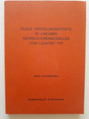 Duale Verteilungseffekte in linearen Mehrsektorenmodellen vom Leontief-Typ