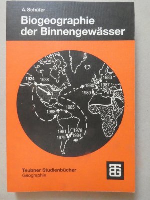 gebrauchtes Buch – Alois Schäfer – Biogeographie der Binnengewässer