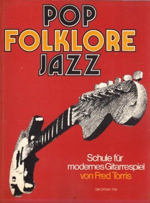 Pop Folklore Jazz Schule für modernes Gitarrespiel