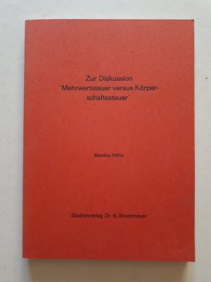 Zur Diskussion 'Mehrwertsteuer versus Körperschaftssteuer'