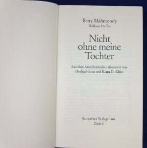 gebrauchtes Buch – Mahmoody, Betty; Hoffer – Nicht ohne meine Tochter