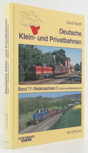 Deutsche Klein- und Privatbahnen. Band 11: Niedersachsen 3. Südlich des Mittellandkanals. -