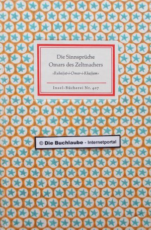 gebrauchtes Buch – Rubaijat-i-Omar-i-Khajjam & Rosen, Friedrich  – Die Sinnsprüche Omars des Zeltmachers