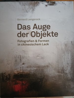 Bernard Langerock. Das Auge der Objekte
