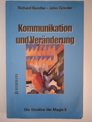 gebrauchtes Buch – Grinder, John / Bandler – Die Struktur der Magie 2 / Kommunikation und Veränderung