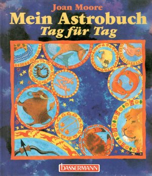 gebrauchtes Buch – Joan Moore – Mein Astrobuch : Tag für Tag